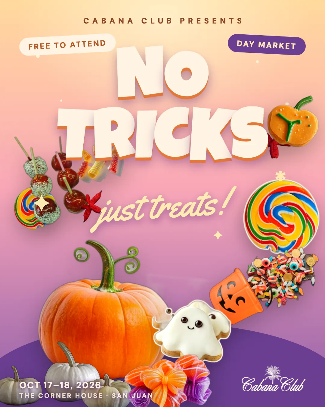 No Tricks Just Treats — Cabana Club pop-up, Corner House, San Juan